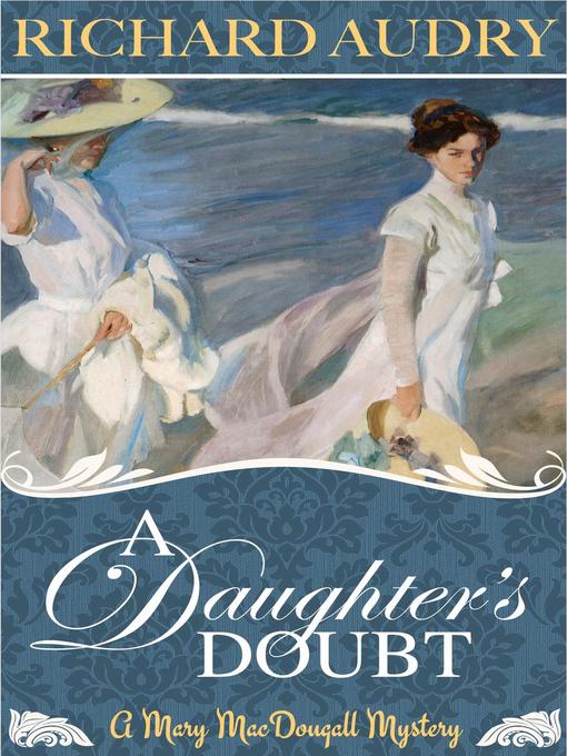 Title details for A Daughter's Doubt by Richard Audry - Available